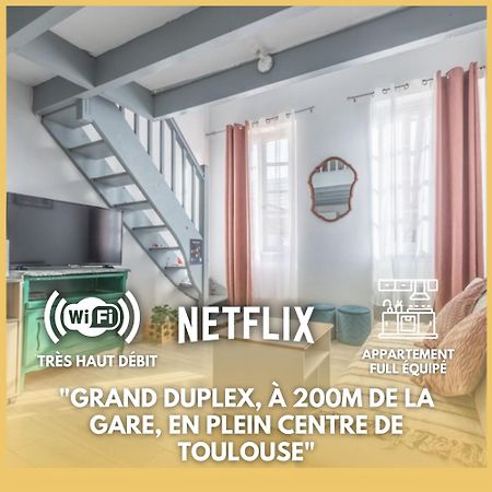 Grand Duplex Centre - Gare Διαμέρισμα Τουλούζη Εξωτερικό φωτογραφία